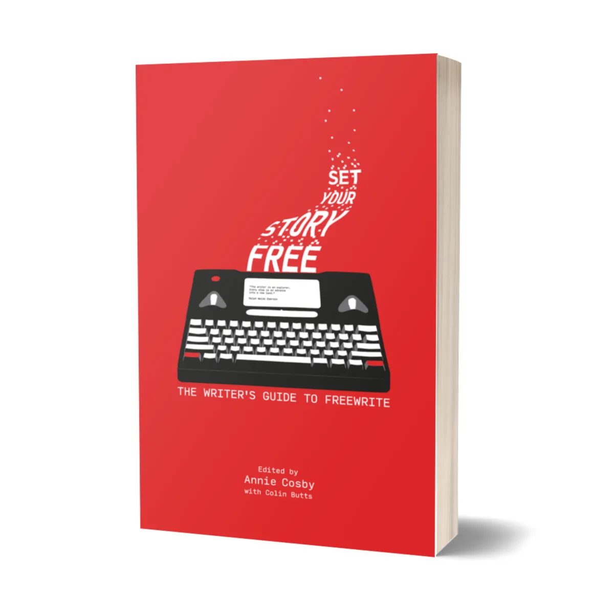 Levenger Books*Freewrite Set Your Story Free: The Writer's Guide To Freewrite